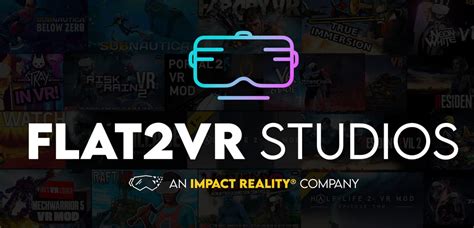 flat2vr|Flat2VR Studios Is Creating Licensed VR Ports Of。